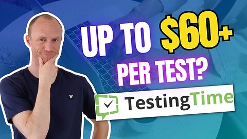 TestingTime Review – Up to $60+ Per Test? (Full Details)