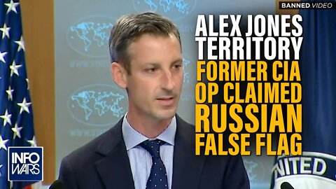 Alex Jones Territory Flashback: Former CIA Op Openly Claimed Russian False Flag in Ukraine