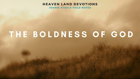 The Boldness of God