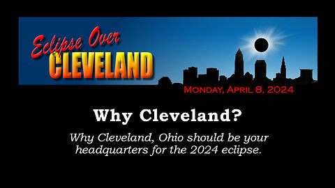 Why Cleveland? -- Eclipse Over Cleveland