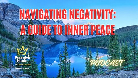 Navigating Negativity: A Guide to Inner Peace 🏆