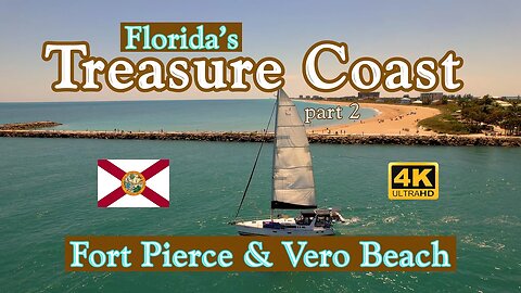 Florida's Treasure Coast (2) - Fort Pierce & Vero Beach
