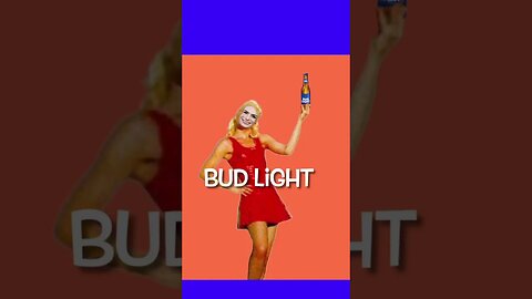 Bud Light -Im Just A Girl