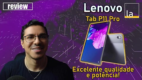 Tablet Lenovo P11 Pro: Super tablet que encara notebooks! Confira impressões e acessórios - REVIEW