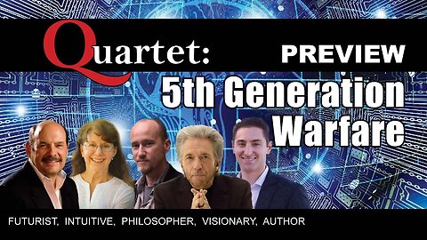 5th Generation Warfare, Quartet with Gregg Braden, Penny Kelly, Kingsley Dennis, John Petersen