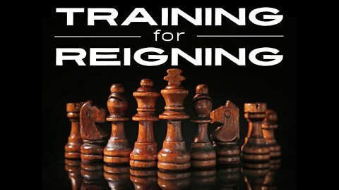 Training for Reigning- Part 2