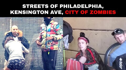 Streets of Philadelphia, Kensington Ave Documentary | City of Zombies | Homeless People in USA