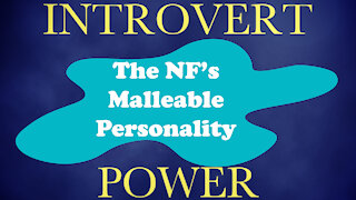 The NF Inner Personality: INFJ, INFP, ENFJ, ENFP - Part 1