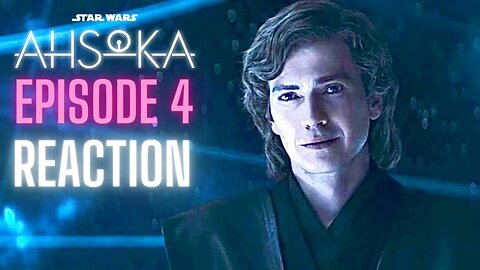 Ahsoka Episode 4 Reaction Live | Anakin Has Returned
