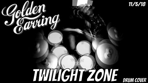 Golden Earring - Twilight Zone - Drum Cover