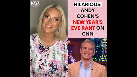 Hilarious: Andy Cohen's New Year's Eve Rant On CNN