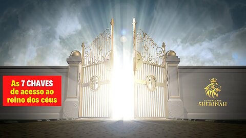 As 7 chaves de acesso ao reino dos céus #jesuscristo #jesussalvador
