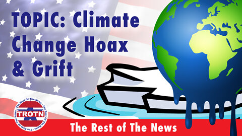 The Great CLIMATE CHANGE HOAX & GRIFT