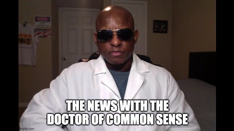 News With The Doctor Of Common Sense