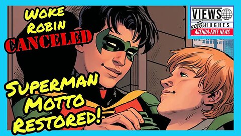 DC Comics KILLS Gay Robin, Gay Superman & Restores "Truth Justice and the American Way"!