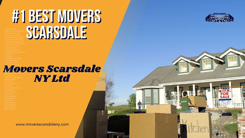 #1 Best Movers Scarsdale Movers | Scarsdale NY LTD