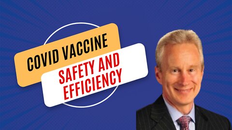 Covid-19 Vaccine Safety & Efficacy - Peter McCullough