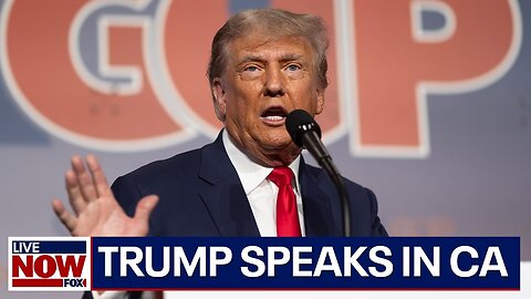 📹 Donald Trump speaks at GOP California Convention | LiveNOW