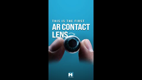 THIS IS THE FIRST AR CONTACT LENS