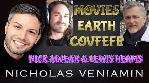 Nick Alvear & Lewis Herms Discusses Movies, Earth and Convefe with Nicholas Veniamin