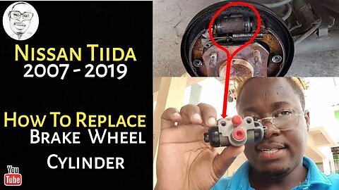 How To Replace Brake Wheel Cylinder | Nissan Tiida 2008 - 2012 | Step By Step | Solving The problem