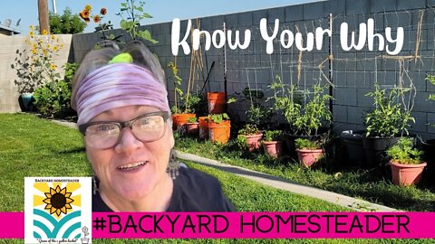 Know Your Why. Jessica Sowards The First Time Homesteader