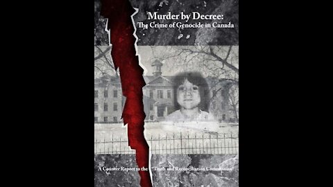 Kevin Annet - Murder by Decree - Crimes Against Natives in Canada - Corruption of The Church