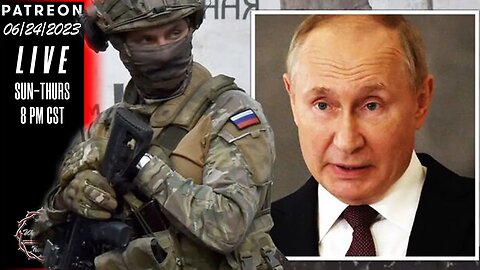 The Watchman News - Special Report - Russian Armed Insurrection - What We Know About The Coup So Far