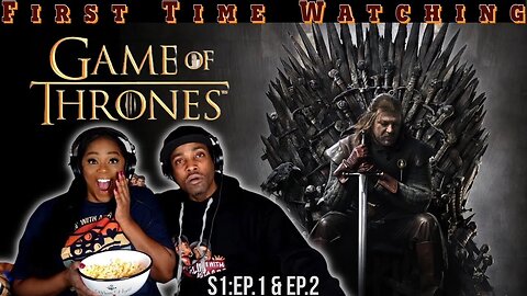 Game of Thrones (S1:E1xE2) |*First Time Watching* | TV Series Reaction | Asia and BJ