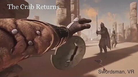 The Crab Shall Return | SwordMan VR | PS5/PR2