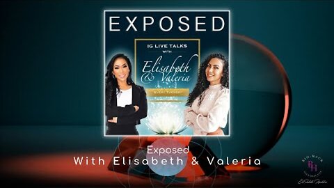 Exposed - Everything REIKI how does reiki work with Elisabeth and Valeria
