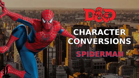 Character Conversions - Spiderman