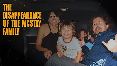 The Disappearance of the McStay Family