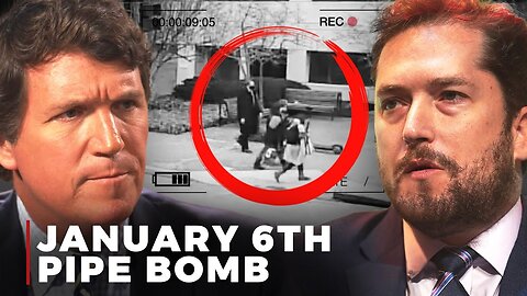 Tucker Carlson Uncensored: The J6 Pipe Bombs