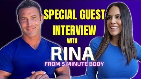 Special Guest Interview with Rina Ahluwalia of the 5 Minute Body!