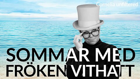 Live - Sommar med fröken vithatt 20 juli