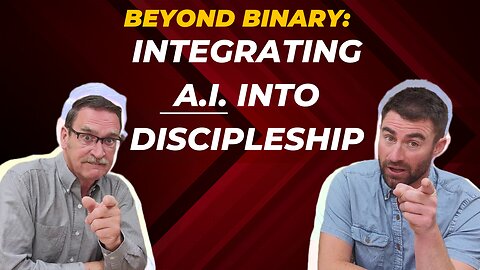 Beyond Binary: Integrating A.I. into Discipleship