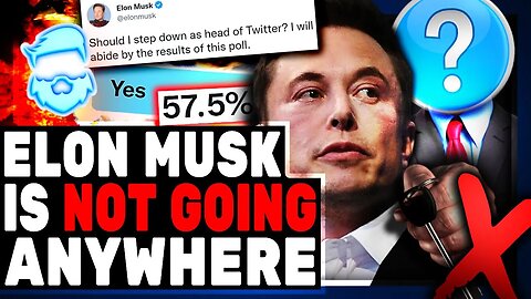 Elon Musk Is NOT Going Anywhere! He STEPS DOWN As Twitter CEO But I Have Bad News For Leftists