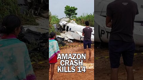 14 killed in Amazon plane crash