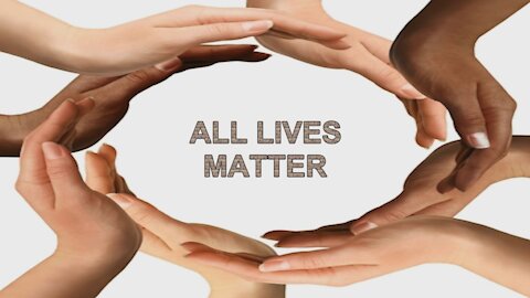 ALL LIVES MATTER TO GOD