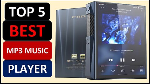 Top 5 Best MP3 Music Player in 2024