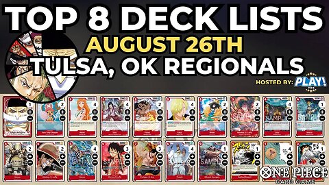 One Piece Card Game: Top 8 Deck Lists | 453 Players PlayTCG! August 26th Tulsa, OK Regionals!