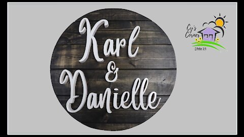 Scroll Saw Sign for Karl and Danielle