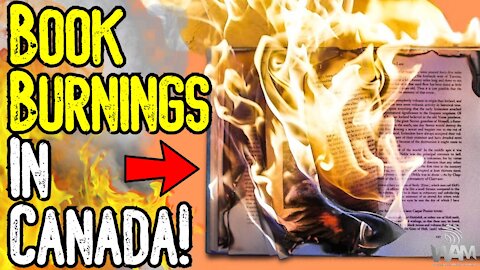 SHOCKING: BOOK BURNINGS In Canada! - Tyrants Are SEIZING CONTROL As Children Are Indoctrinated!
