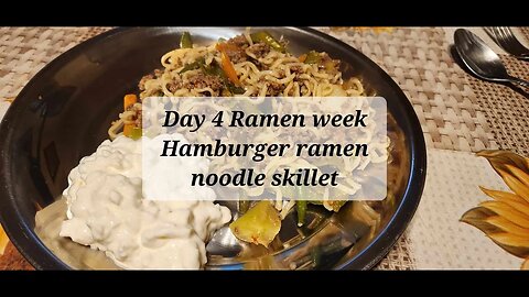 Day 4 Ramen week Hamburger ramen noodle skillet