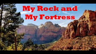 My Rock and My Fortress