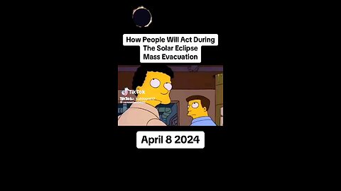 💥BQQQQQQQM💥THE SIMPSON KNEW IT ALL - HOW PEOPLE WILL ACT DURING THE SOLAR ECLIPSE MASS EVACUATION