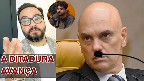 QUEM VAI FREAR MORAES? A Ditadura avança de forma avassaladora!