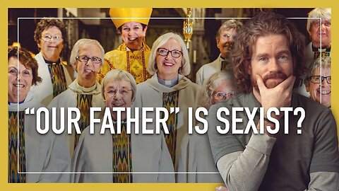 The Our Father is Sexist?