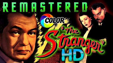 The Stranger - FREE MOVIE - Starring Edward G. Robinson